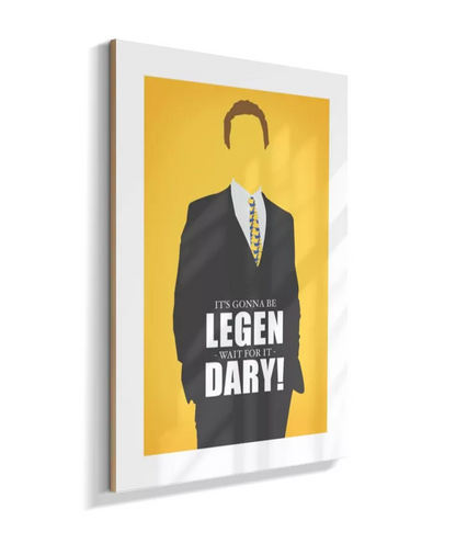 Quadro Legendary - HIMYM